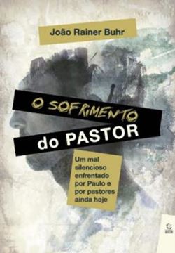 Imagem de O SOFRIMENTO DO PASTOR