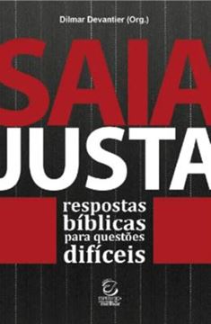 Imagem de SAIA JUSTA - RESPOSTAS BÍBLICAS PARA QUESTÕES DIFÍCEIS
