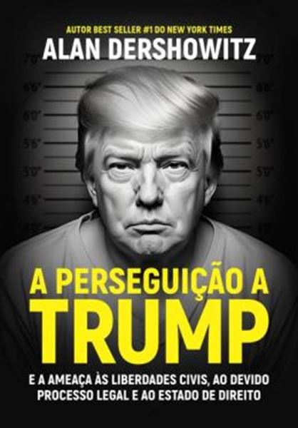 Picture of A PERSEGUICAO A TRUMP