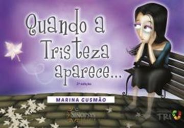 Imagem de QUANDO A TRISTEZA APARECE... 2ª ED