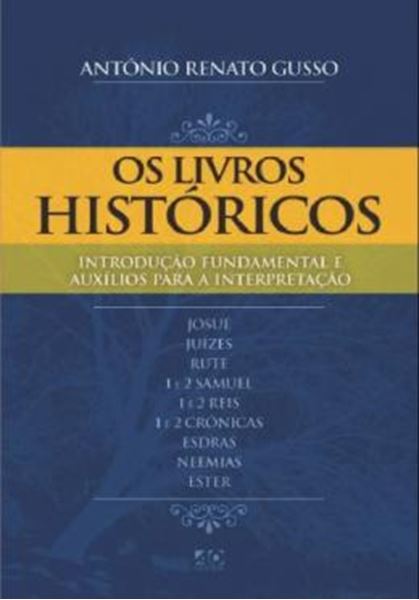 Picture of OS LIVROS HISTORICOS - INTRODUCAO FUNDAMENTAL E AUXILIOS PARA INTERPRETACAO