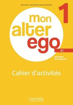 Imagem de MON ALTER EGO 1 - CAHIER D´ACTIVITES