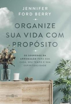 Imagem de ORGANIZE SUA VIDA COM PROPOSITO