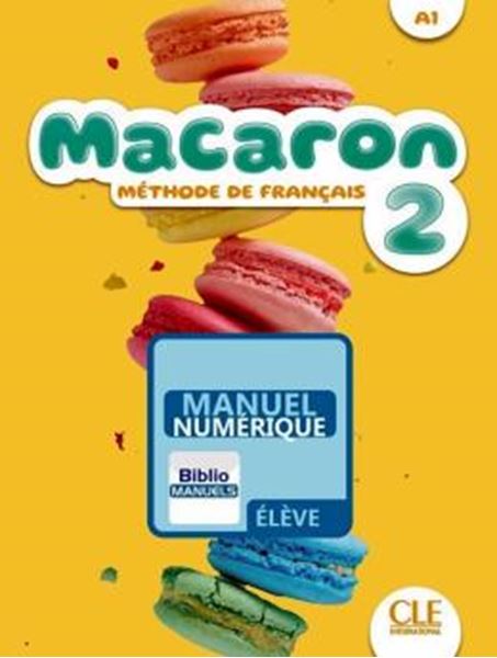 Picture of MACARON 2 (A1) - LIVRE DE L´ELEVE VERSION NUMERIQUE BIBLIOMANUELS
