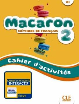 Imagem de MACARON 2 (A1) - CAHIER D´ACTIVITES VERSION NUMERIQUE BIBLIOMANUELS