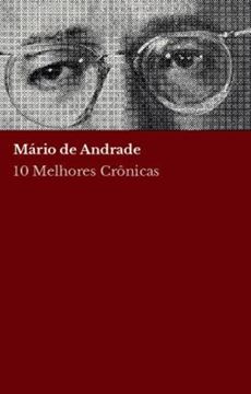 Imagem de 10 MELHORES CRONICAS - MARIO DE ANDRADE