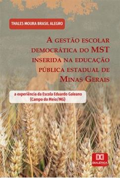 Imagem de A GESTAO ESCOLAR DEMOCRATICA DO MST INSERIDA NA EDUCACAO PUBLICA ESTADUAL DE MINAS GERAIS
