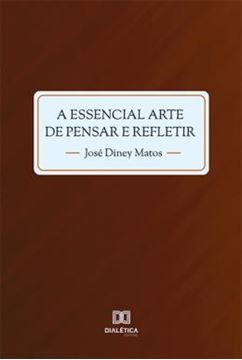 Imagem de A ESSENCIAL ARTE DE PENSAR E REFLETIR