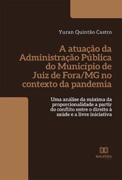 Imagem de A ATUACAO DA ADMINISTRACAO PUBLICA DO MUNICIPIO DE JUIZ DE FORA-MG NO CONTEXTO DA PANDEMIA