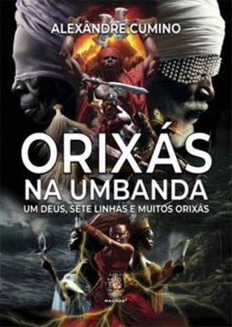 Imagem de ORIXAS NA UMBANDA - UM DEUS, SETE LINHAS E MUITOS ORIXAS