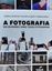 Imagem de A FOTOGRAFIA ONDE EM UM MUNDO ONDE TODOS FOTOGRAFAM