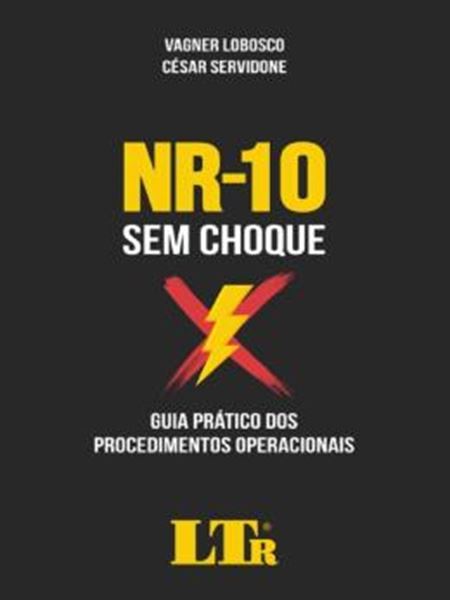 Picture of NR-10 SEM CHOQUE - GUIA PRATICO DOS PROCEDIMENTOS OPERACIONAIS