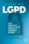 Imagem de ALEM DA LGPD - COMO IMPLEMENTAR E GERIR UM EFETIVO PROGRAMA DE PRIVACIDADE DE DADOS