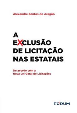Imagem de A EXCLUSAO DE LICITACAO NAS ESTATAIS