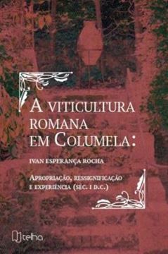 Imagem de VITICULTURA ROMANA EM COLUMELA, A