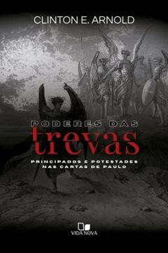 Imagem de PODERES DAS TREVAS - PRINCIPADOS E POTESTADES NAS CARTAS DE PAULO