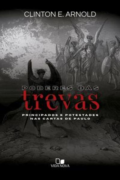 Picture of PODERES DAS TREVAS - PRINCIPADOS E POTESTADES NAS CARTAS DE PAULO