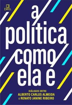 Imagem de A POLITICA COMO ELA E
