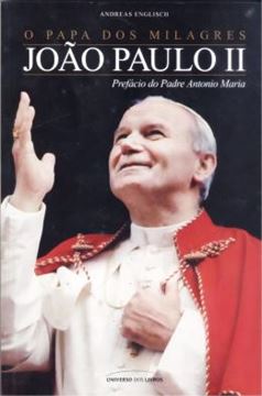 Imagem de PAPA DOS MILAGRES - JOAO PAULO II 