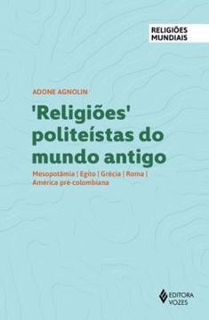 Imagem de RELIGIOES POLITEISTAS DO MUNDO ANTIGO