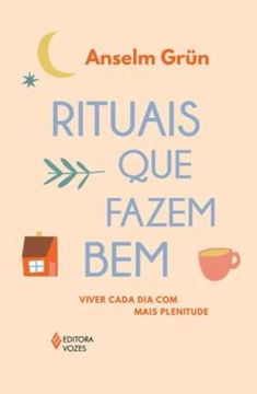 Imagem de RITUAIS QUE FAZEM BEM