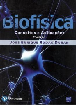 Imagem de BIOFISICA CONCEITOS E APLICACOES - 2ª EDICAO