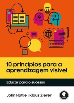 Imagem de 10 PRINCIPIOS PARA A APRENDIZAGEM VISIVEL