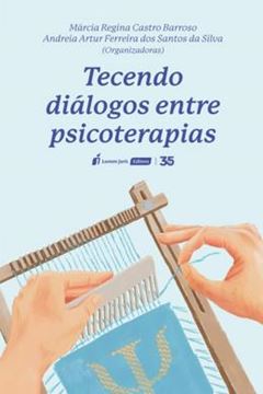 Imagem de TECENDO DIALOGOS ENTRE PSICOTERAPIAS 