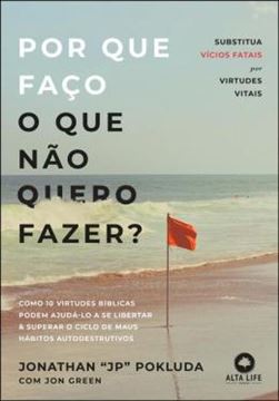 Imagem de POR QUE FACO O QUE NAO QUERO FAZER?
