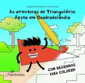 Imagem de AS AVENTURAS DE TRIANGULERIO: FESTA EM QUADRADOLANDIA