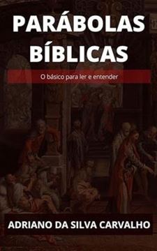 Imagem de PARABOLAS BIBLICAS. O BASICO PARA LER E ENTENDER