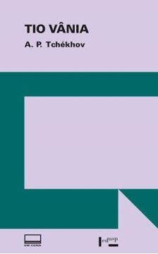 Imagem de TIO VANIA - CENAS DA VIDA DO CAMPO EM QUATRO ATOS