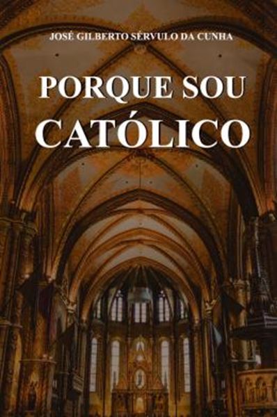 Picture of PORQUE SOU CATOLICO