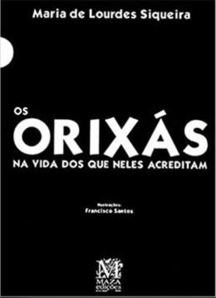 Picture of OS ORIXAS NA VIDA DOS QUE NELES ACREDITAM