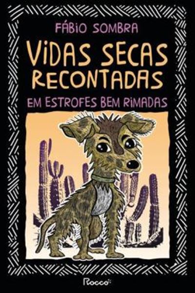 Picture of VIDAS SECAS RECONTADAS EM ESTROFES BEM RIMADAS