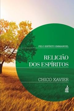 Imagem de RELIGIAO DOS ESPIRITOS - 22ª ED