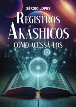 Imagem de REGISTROS AKASHICOS E COMO ACESSA-LOS