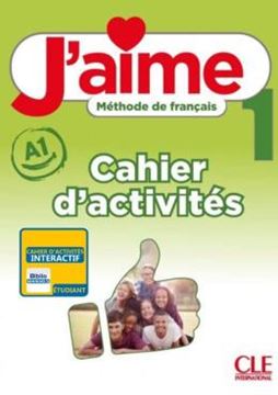 Imagem de J´AIME 1 (A1) - CAHIER D´ACTIVITES VERSION NUMERIQUE BIBLIOMANUELS
