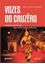 Imagem de VOZES DO CRUZERO - TRAJETOS POETICOS PARA UMA CENA CABOCLA