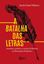 Imagem de A BATALHA DAS LETRAS