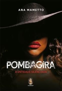 Imagem de POMBAGIRA - A ENTIDADE SILENCIADA