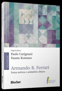Imagem de ARMANDO B. FERRARI - TEXTOS TEORICOS E SEMINARIOS CLINICOS