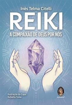Imagem de REIKI - A COMPAIXAO DE DEUS POR NOS