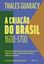 Imagem de A CRIACAO DO BRASIL - 2ª ED