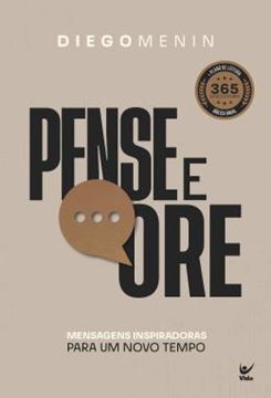 Imagem de PENSE E ORE - MENSAGENS INSPIRADORAS PARA UM NOVO TEMPO
