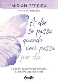 Imagem de A DOR SO PASSA QUANDO VOCE PASSA POR ELA