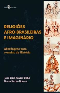 Imagem de RELIGIOES AFRO-BRASILEIRAS E IMAGINARIO - ABORDAGENS PARA O ENSINO DE HISTORIA