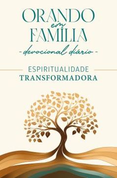Imagem de ORANDO EM FAMILIA 2025 - GRANDE - ESPIRITUALIDADE TRANSFORMADORA