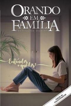 Imagem de ORANDO EM FAMILIA - VOL. 23 - ENTENDES O QUE LES? EDICAO DE COLECIONADOR! - 2ª ED