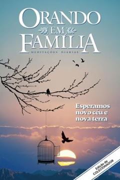 Imagem de ORANDO EM FAMILIA - VOL. 24 - ESPERAMOS NOVO CEU E NOVA TERRA. EDICAO DE COLECIONADOR! - 2ª ED